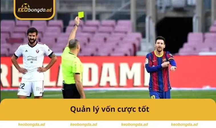 Quản lý vốn cược tốt